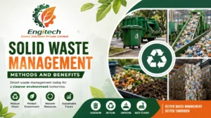 Read more about the article Solid Waste Management: Methods and Benefits