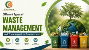Read more about the article Different Types of Waste Management and Their Impact on Environment