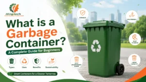 Read more about the article What is a Garbage Container? A Complete Guide for Beginners