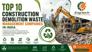 Read more about the article Top 10 Construction Demolition Waste Management Companies in India