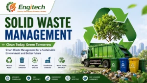 Read more about the article Solid Waste Management: Complete Guide to Waste Disposal Methods, Recycling, Benefits, Challenges & Sustainable Solutions